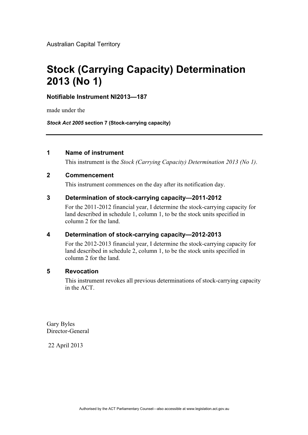 Carrying Capacity) Determination 2013 (No 1)