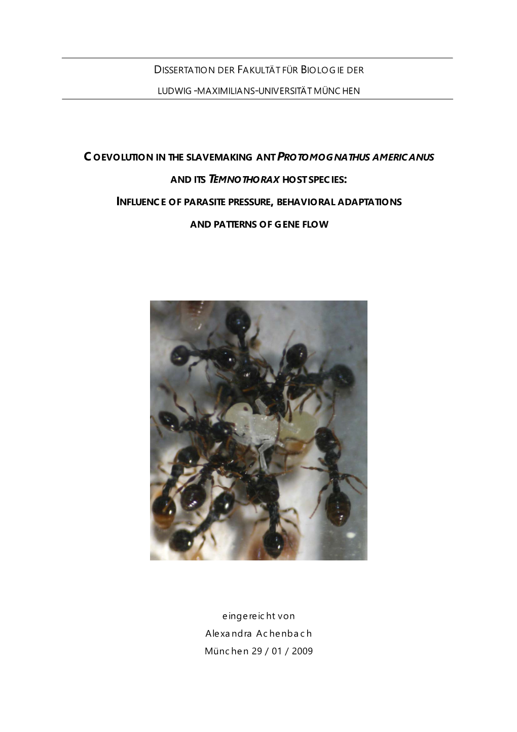 Coevolution in the Slavemaking Ant Protomognathus Americanus