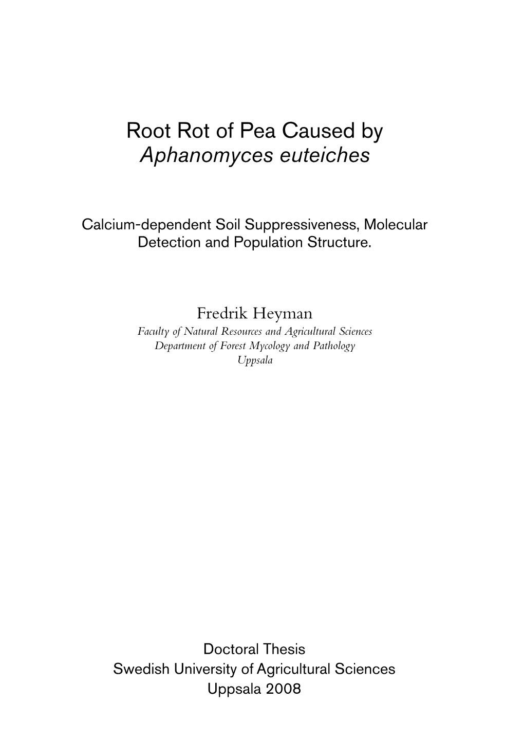 Root Rot of Pea Caused by Aphanomyces Euteiches