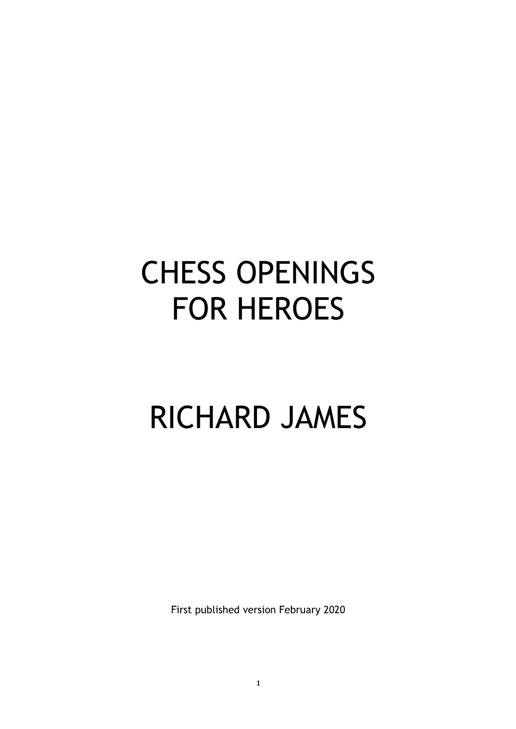 Chess Openings for Heroes Richard James