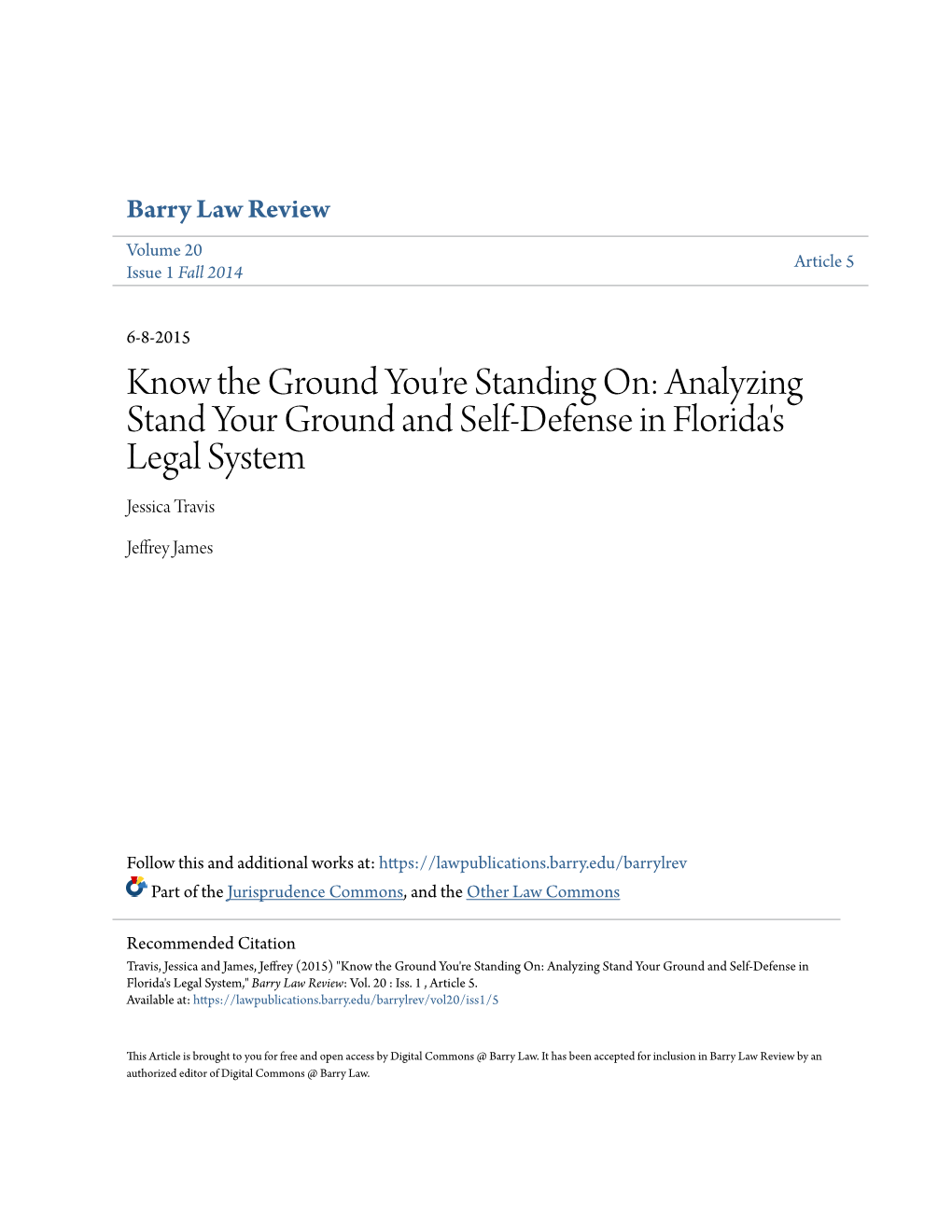 Analyzing Stand Your Ground and Self-Defense in Florida's Legal System Jessica Travis