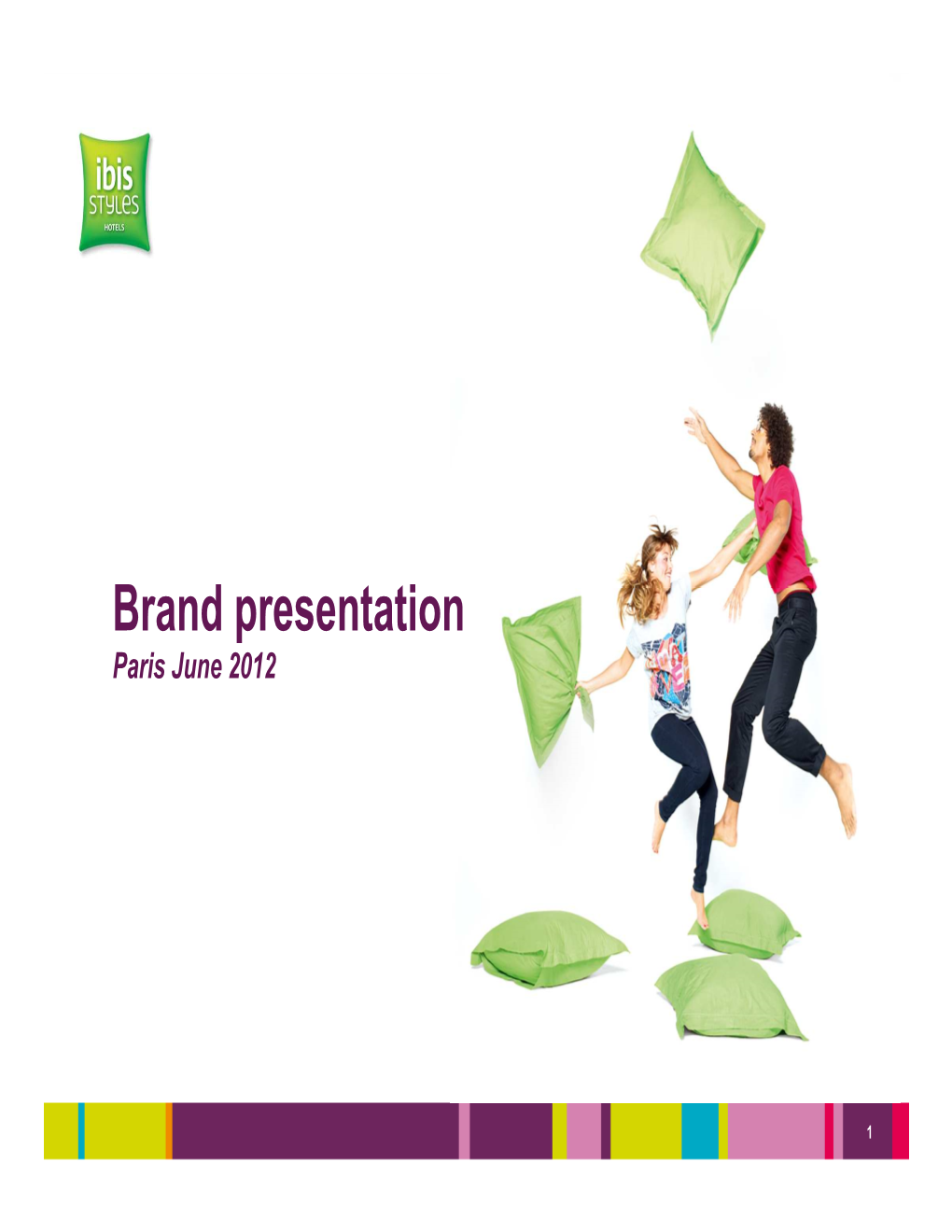 Ibis Styles Brand Presentation June 2012