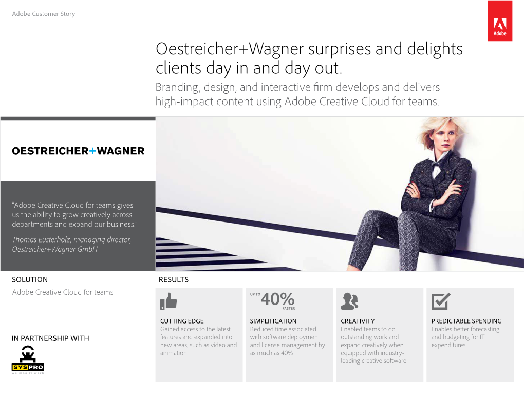 Oestreicher+Wagner Surprises and Delights Clients Day in and Day Out