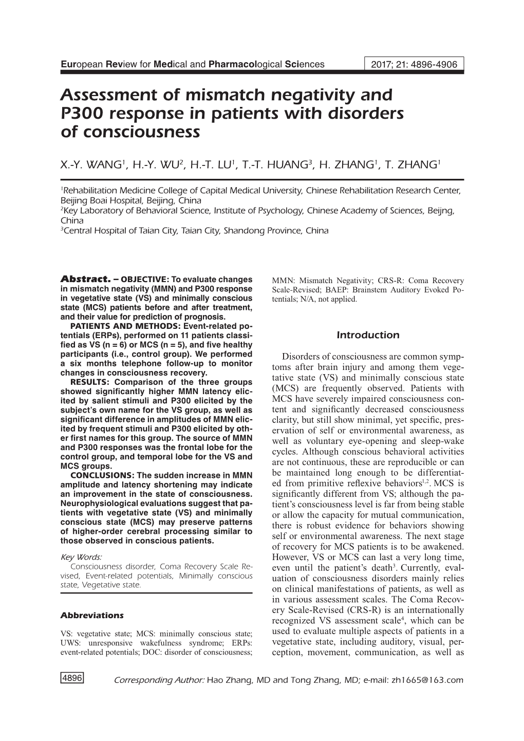 MMN and P300 Response in Disorders of Consciousness to Reflect Symptom Changes in Patients in a More Found That Increased MMN Amplitude Indicated Sensitive Manner