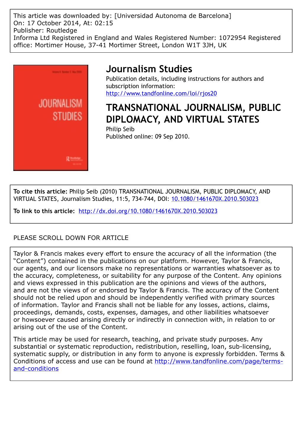 TRANSNATIONAL JOURNALISM, PUBLIC DIPLOMACY, and VIRTUAL STATES Philip Seib Published Online: 09 Sep 2010