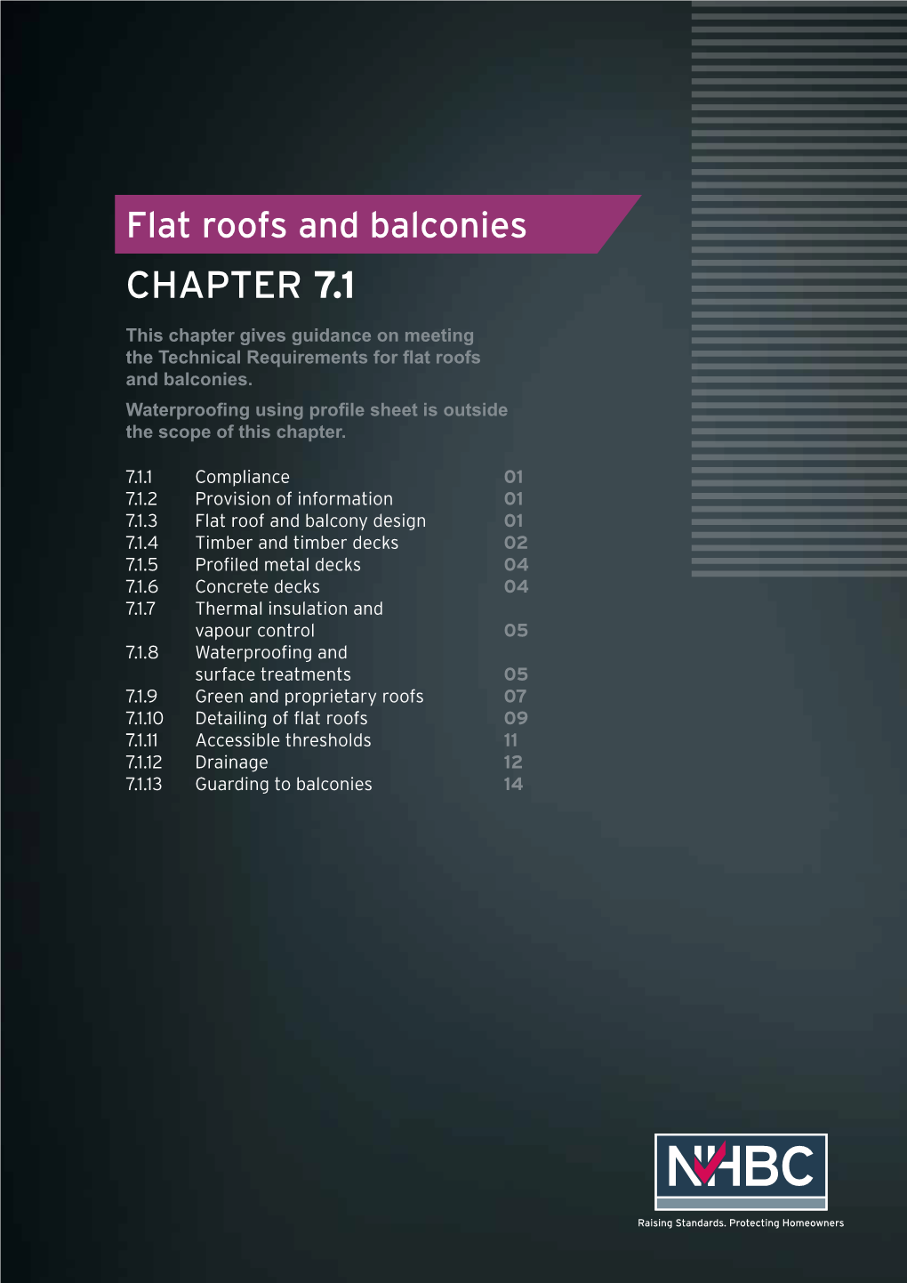 Flat Roofs and Balconies CHAPTER 7.1 This Chapter Gives Guidance on Meeting the Technical Requirements for Flat Roofs and Balconies