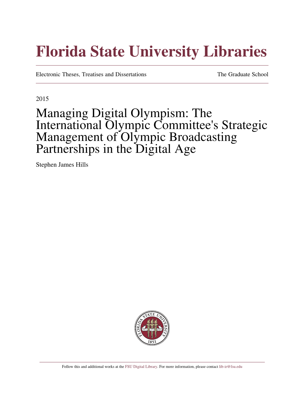 The International Olympic Committee's Strategic Management of Olympic Broadcasting Partnerships in the Digital Age Stephen James Hills