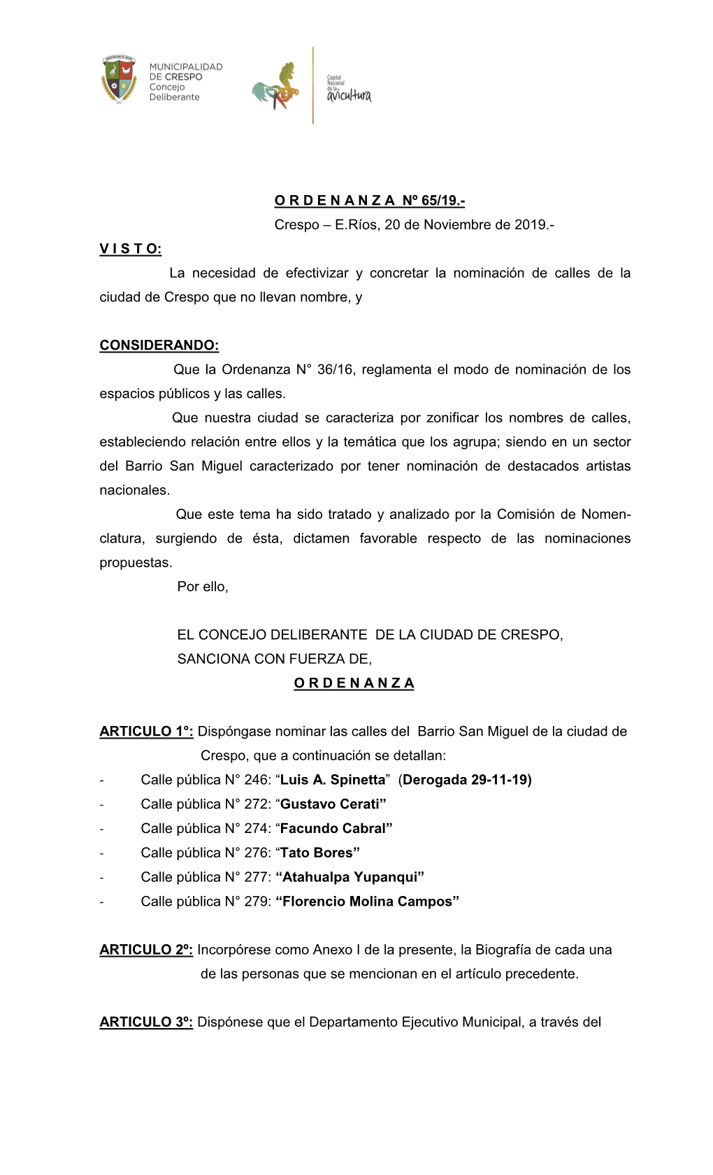 O R D E N a N Z a Nº 65/19.- Crespo – E.Ríos, 20 De Noviembre De 2019.- V I S T O: La Necesidad De Efectivizar Y Concretar