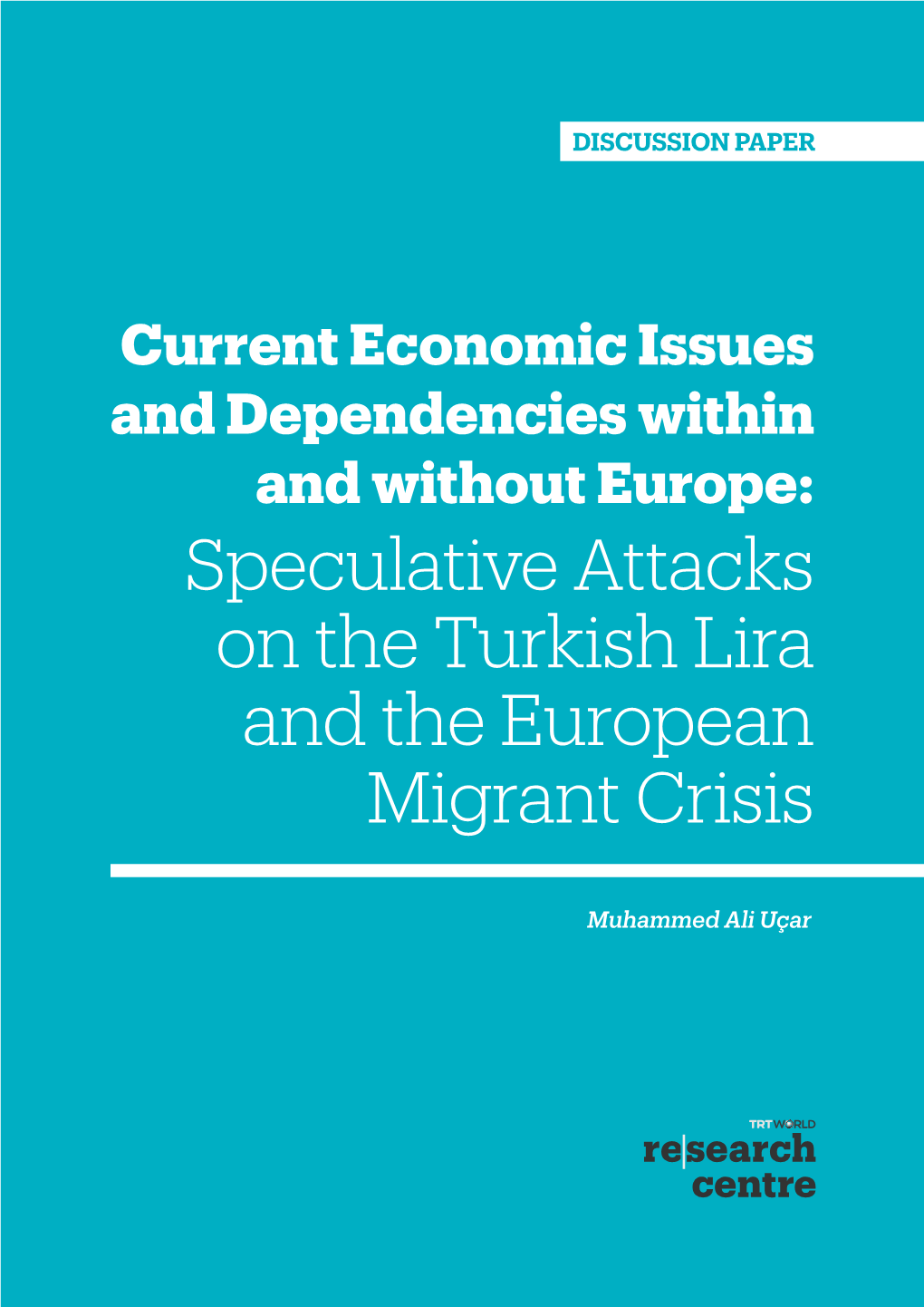 Speculative Attacks on the Turkish Lira and the European Migrant Crisis