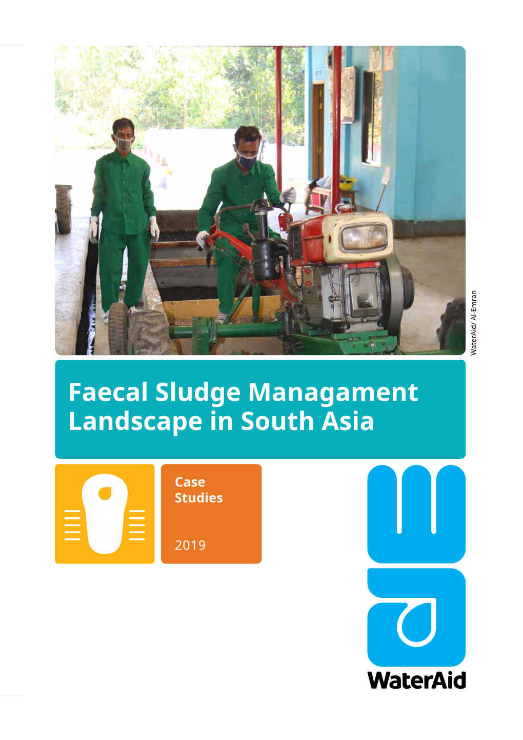 Faecal Sludge Management Landscape in South Asia: Case Studies