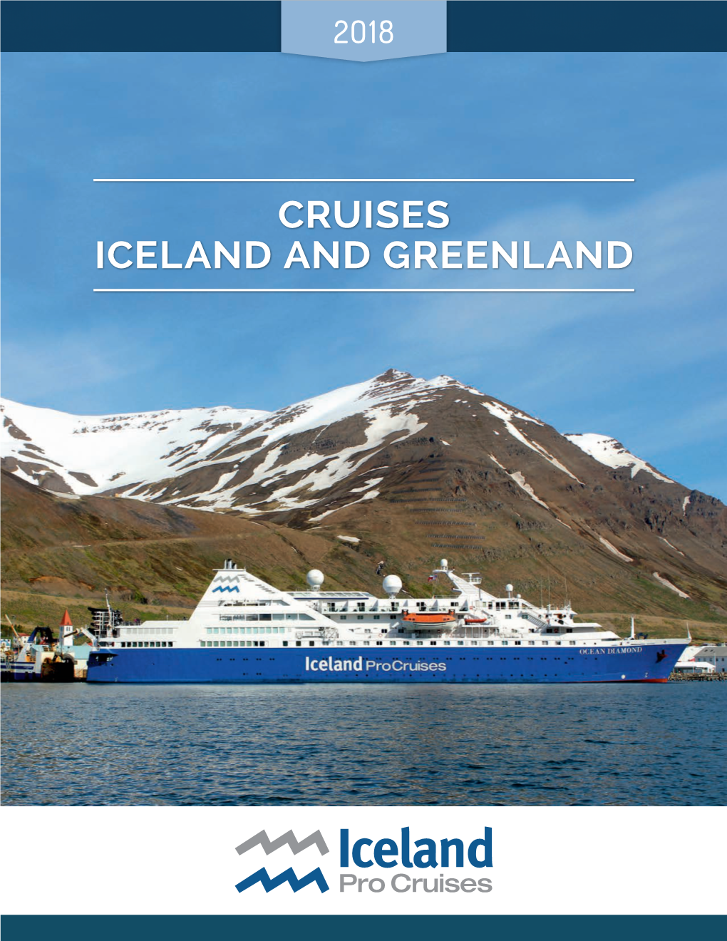 CRUISES ICELAND and GREENLAND Welcome Onboard!