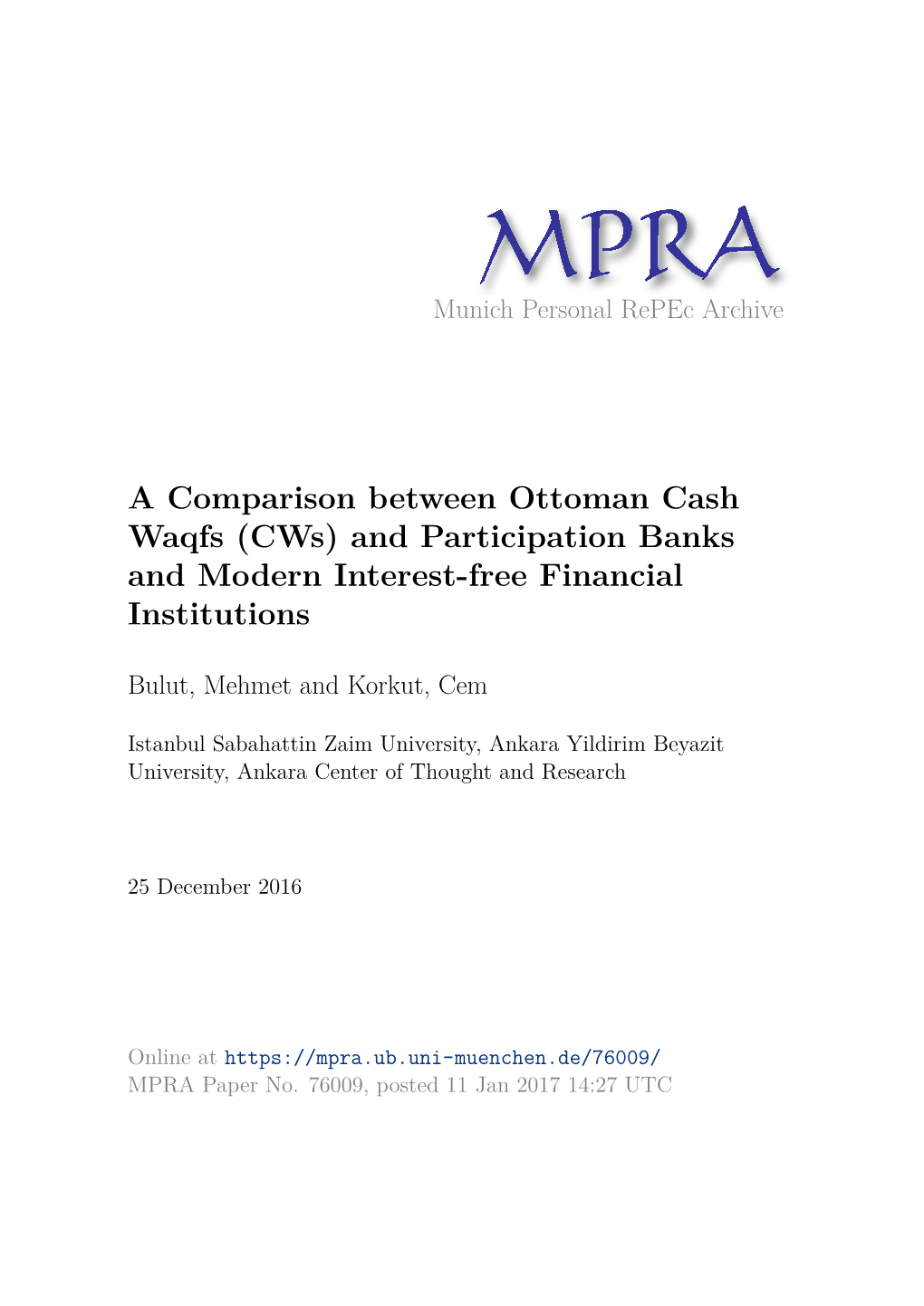 A Comparison Between Ottoman Cash Waqfs (Cws) and Participation Banks and Modern Interest-Free Financial Institutions