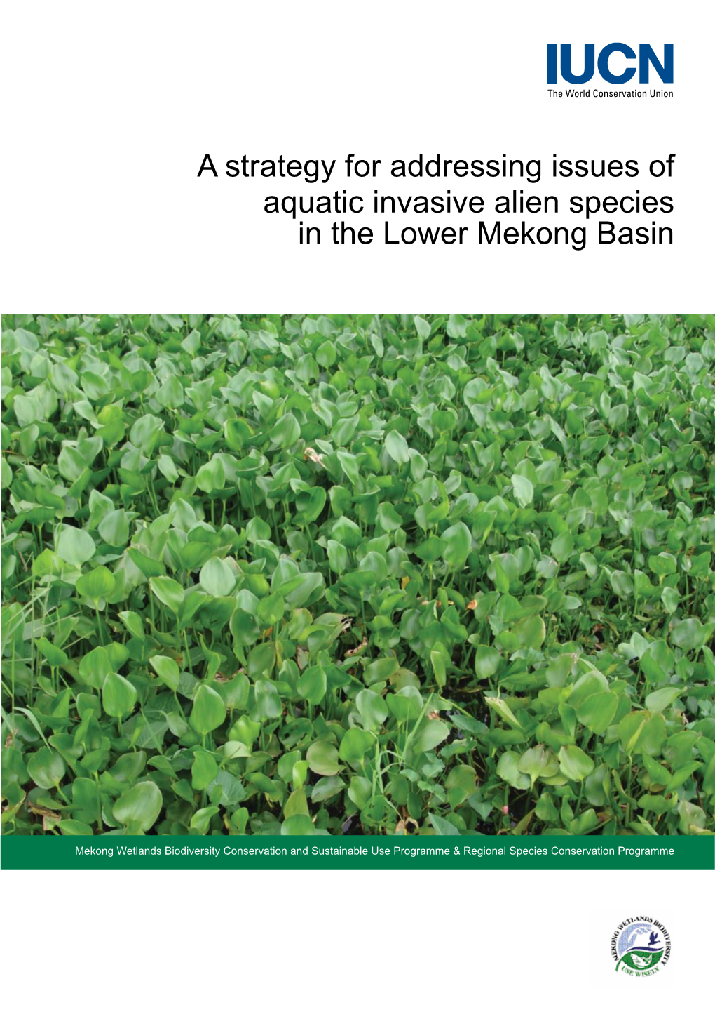 A Strategy for Addressing Issues of Aquatic Invasive Alien Species in the Lower Mekong Basin