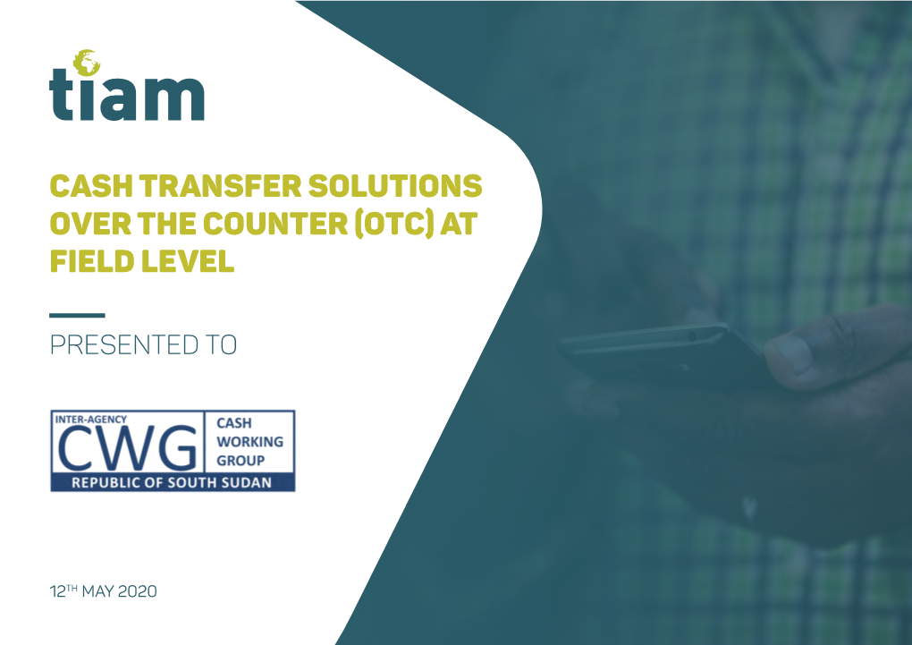 Cash Transfer Solutions Over the Counter (Otc) at Field Level