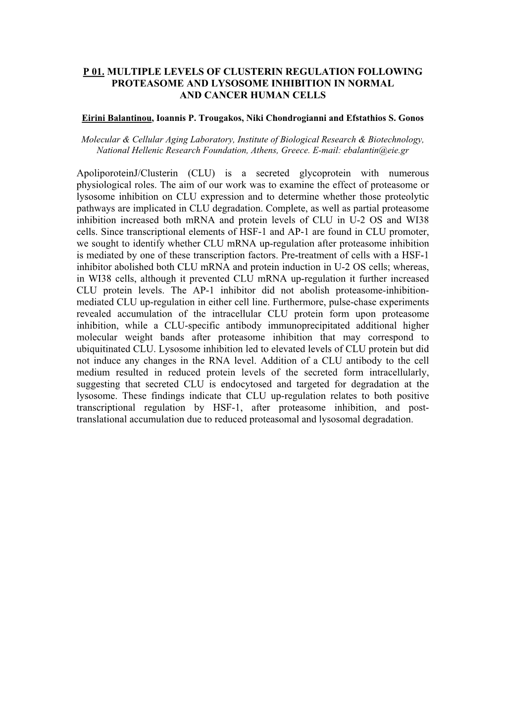 P 01. Multiple Levels of Clusterin Regulation Following Proteasome and Lysosome Inhibition in Normal and Cancer Human Cells