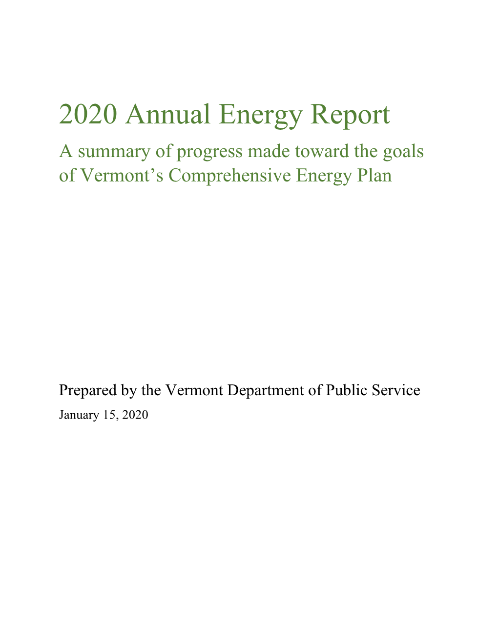 2020 Annual Energy Report a Summary of Progress Made Toward the Goals of Vermont’S Comprehensive Energy Plan