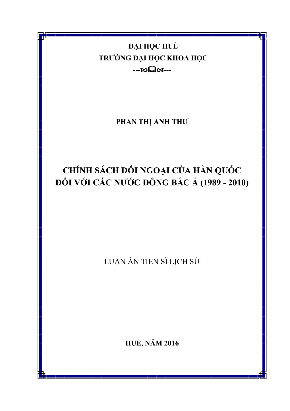 Chính Sách Đối Ngoại Của Hàn Quốc Đối Với Các Nước Đông Bắc Á (1989 - 2010)