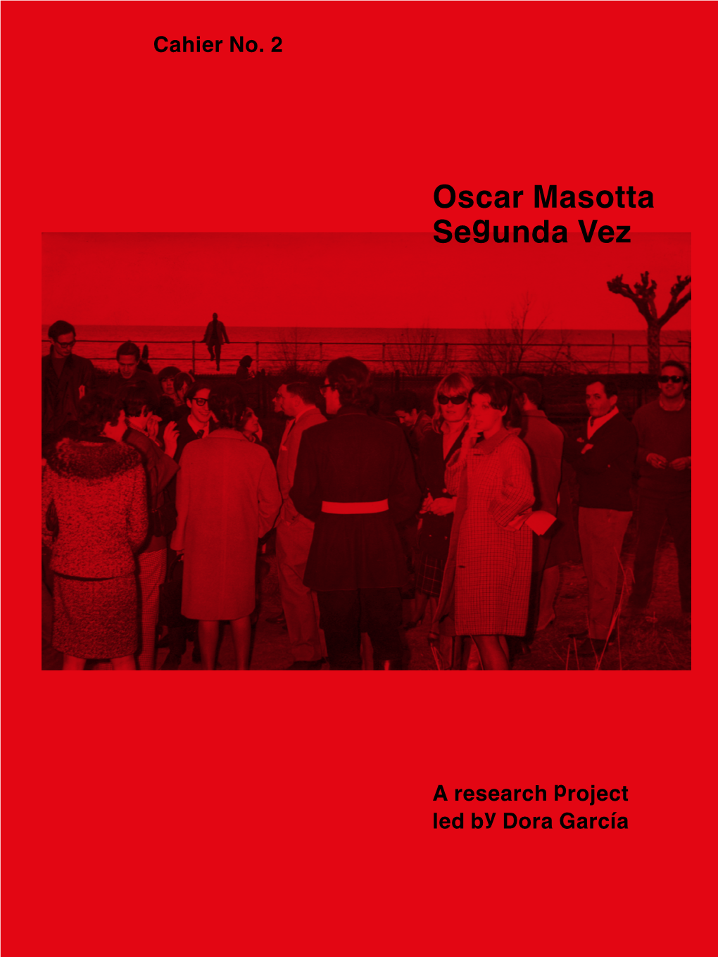 Oscar Masotta Segunda Vez