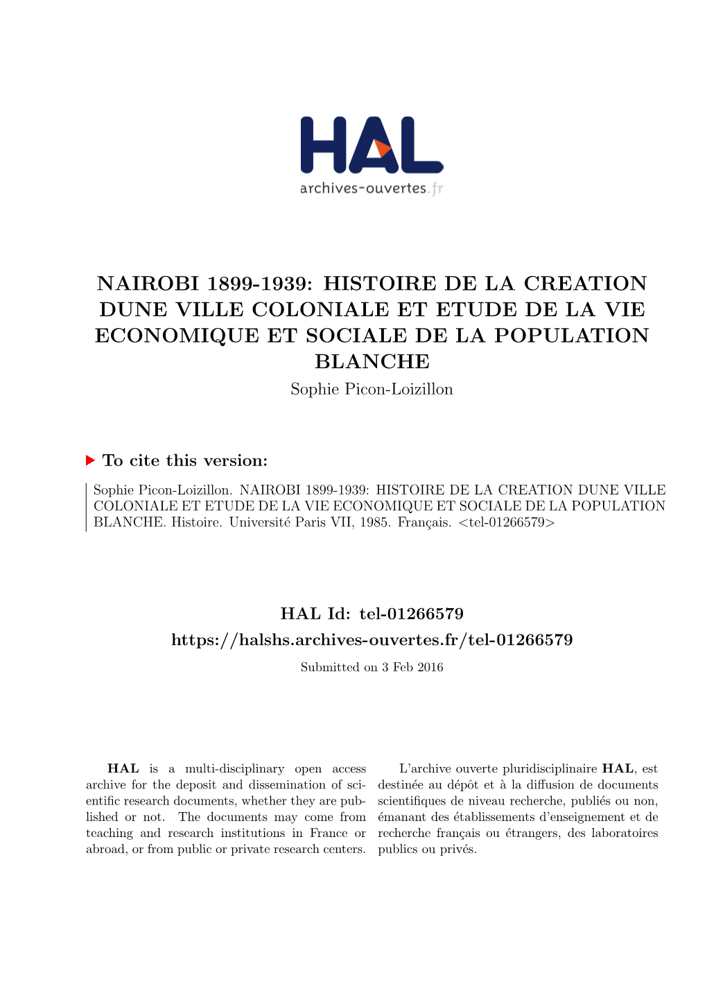 NAIROBI 1899-1939: HISTOIRE DE LA CREATION DUNE VILLE COLONIALE ET ETUDE DE LA VIE ECONOMIQUE ET SOCIALE DE LA POPULATION BLANCHE Sophie Picon-Loizillon