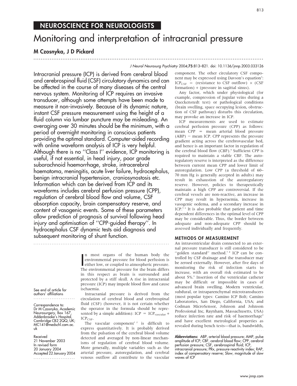 Monitoring and Interpretation of Intracranial Pressure M Czosnyka, J D Pickard