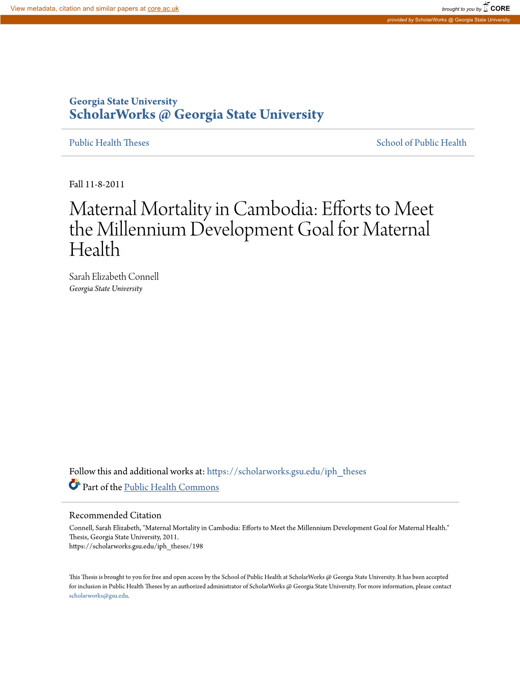 Maternal Mortality in Cambodia: Efforts to Meet the Millennium Development Goal for Maternal Health Sarah Elizabeth Connell Georgia State University