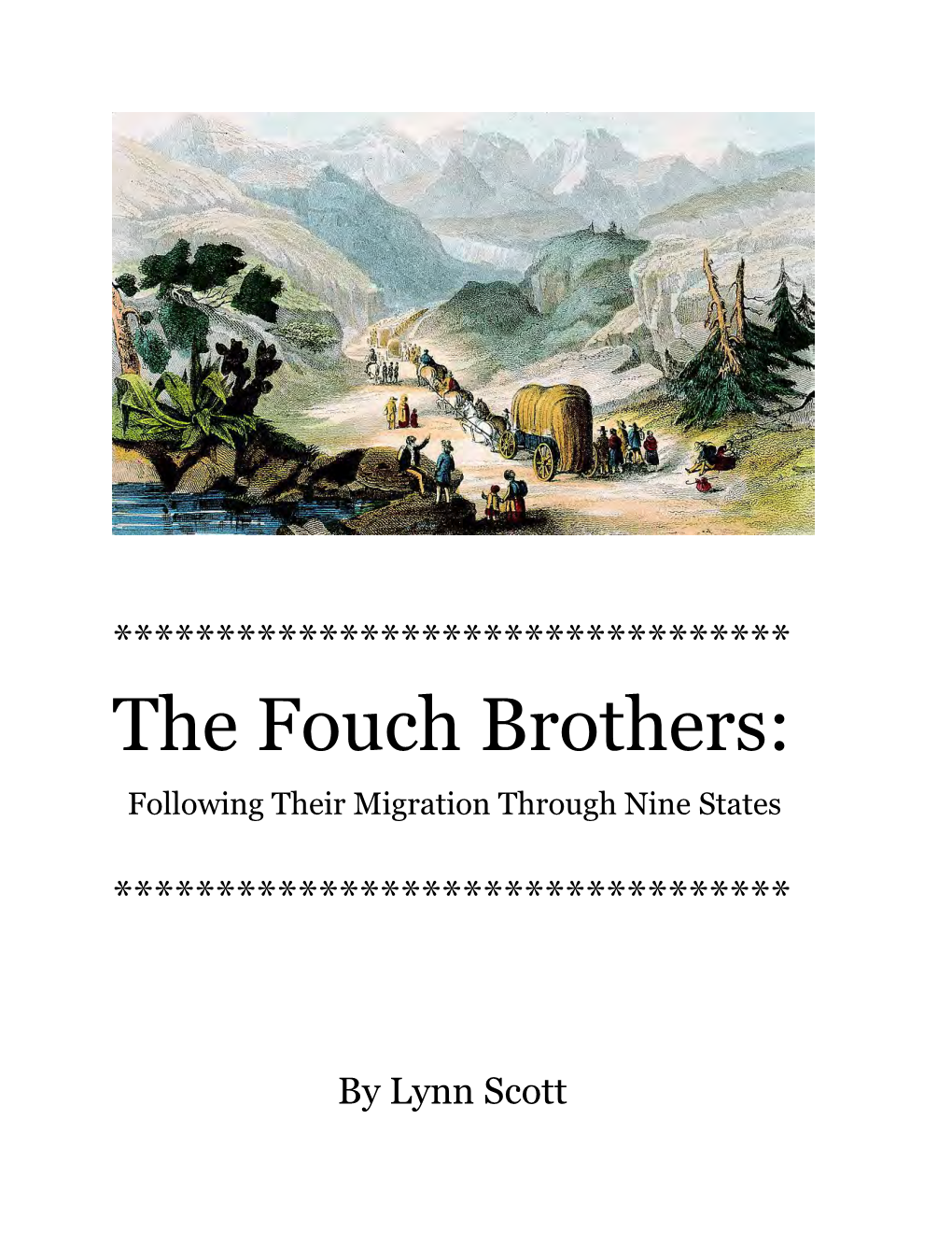 The Fouch Brothers: Following Their Migration Through Nine States
