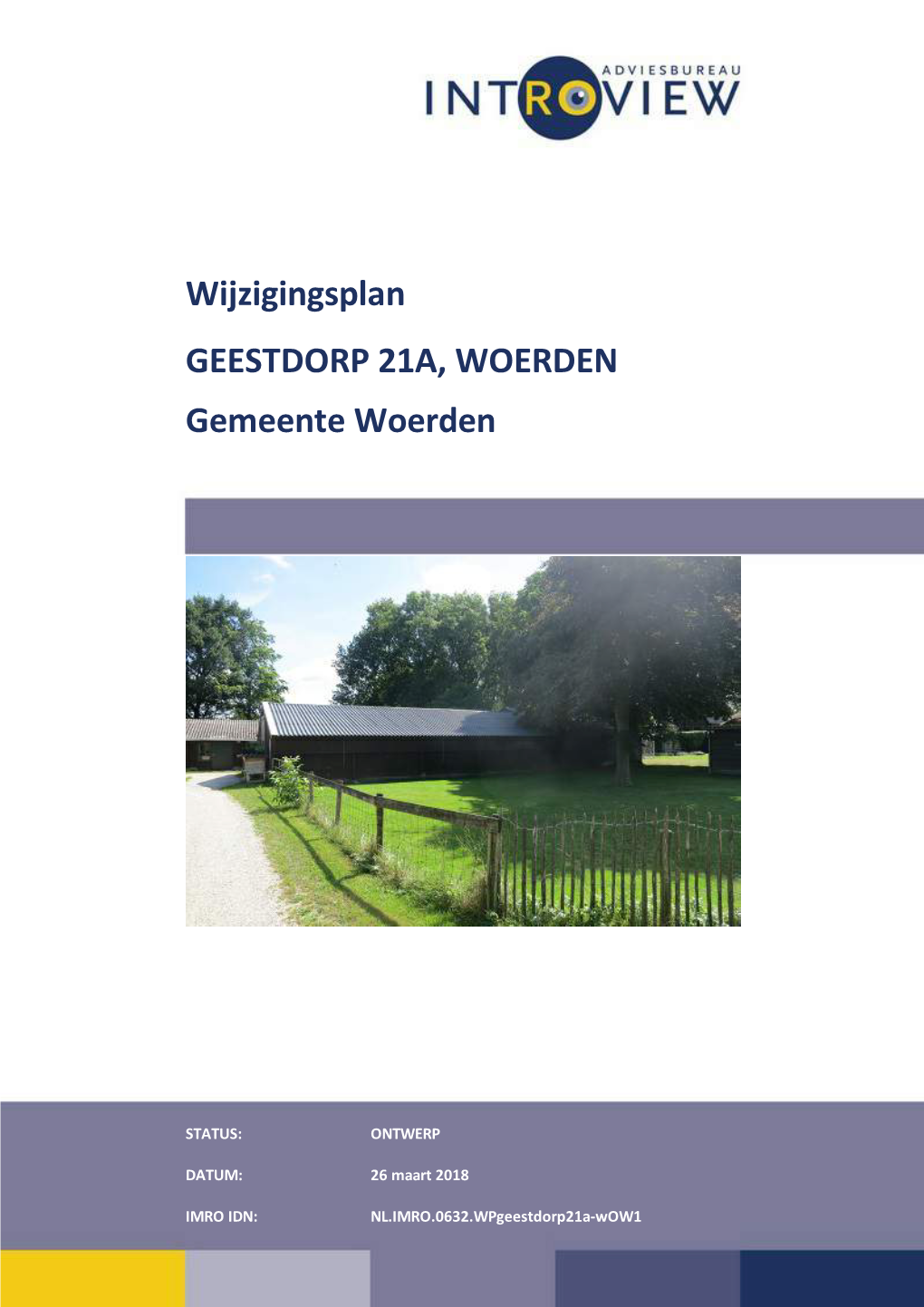 Wijzigingsplan GEESTDORP 21A, WOERDEN Gemeente Woerden