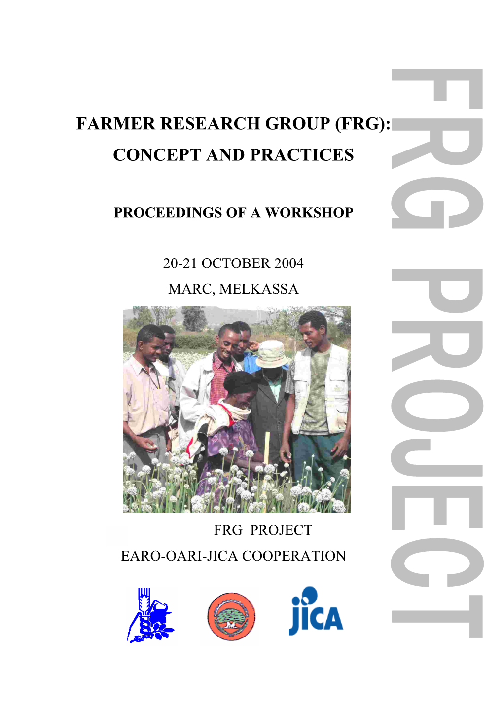 Farmer Research Group (Frg): Concept and Practices