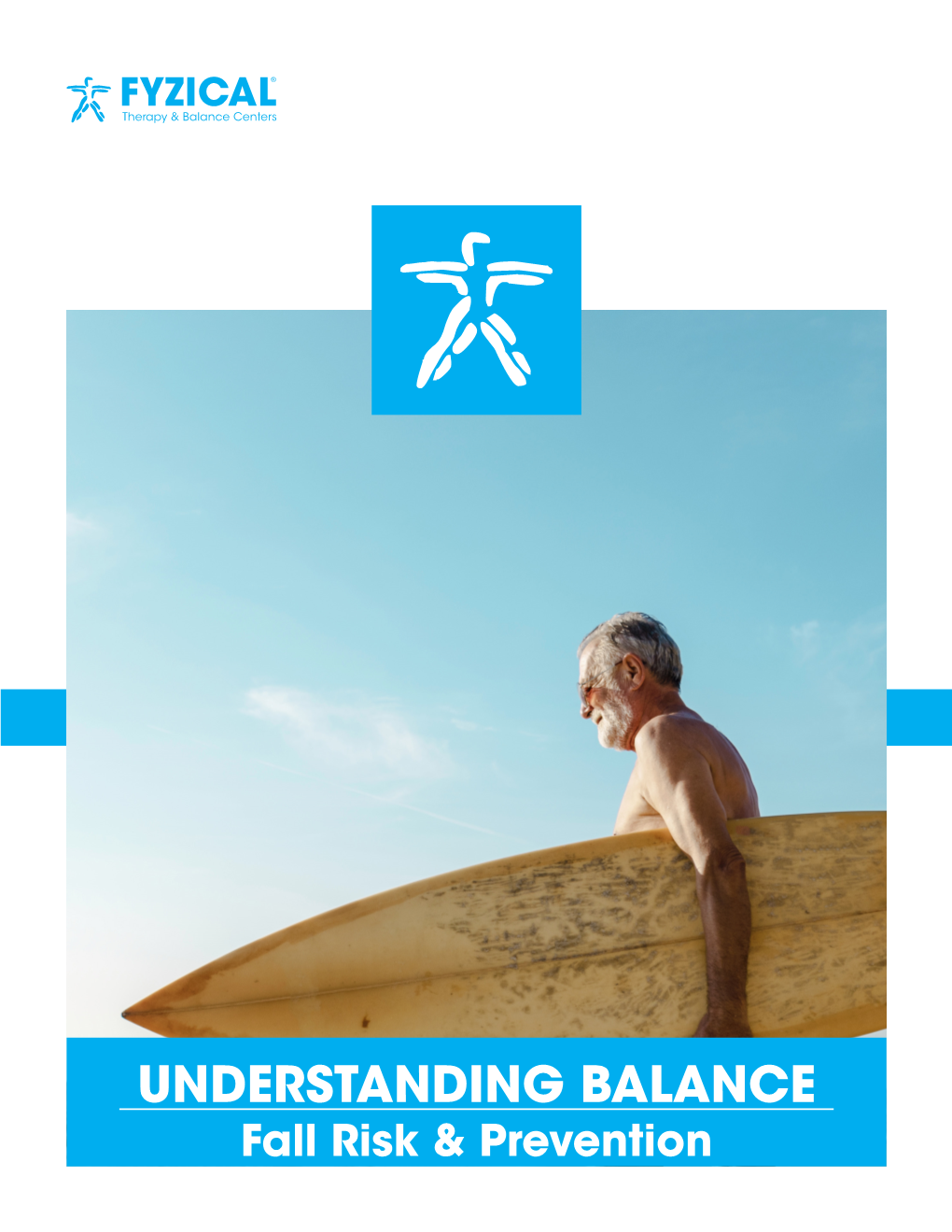 UNDERSTANDING BALANCE Fall Risk & Prevention If You Find That You Are Dizzy Or Otherwise Losing Your Balance, Don’T Ignore It