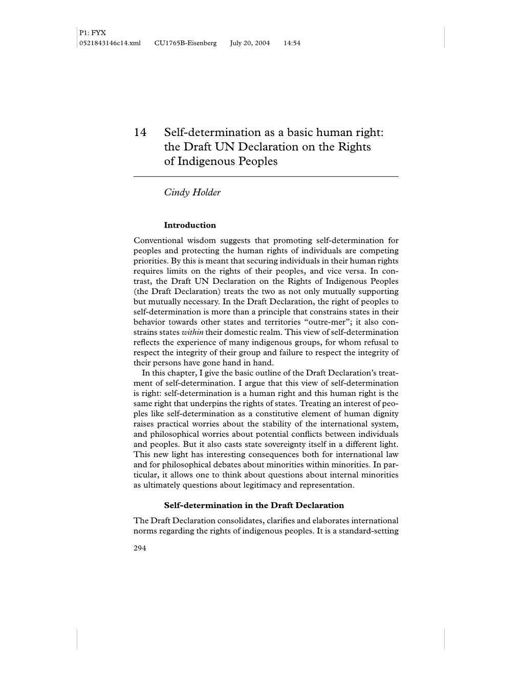 14 Self-Determination As a Basic Human Right: the Draft UN Declaration on the Rights of Indigenous Peoples