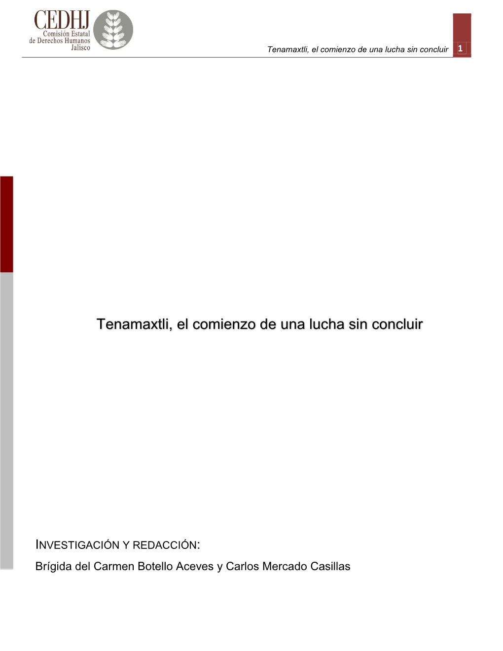 Tenamaxtli, El Comienzo De Una Lucha Sin Concluir 1