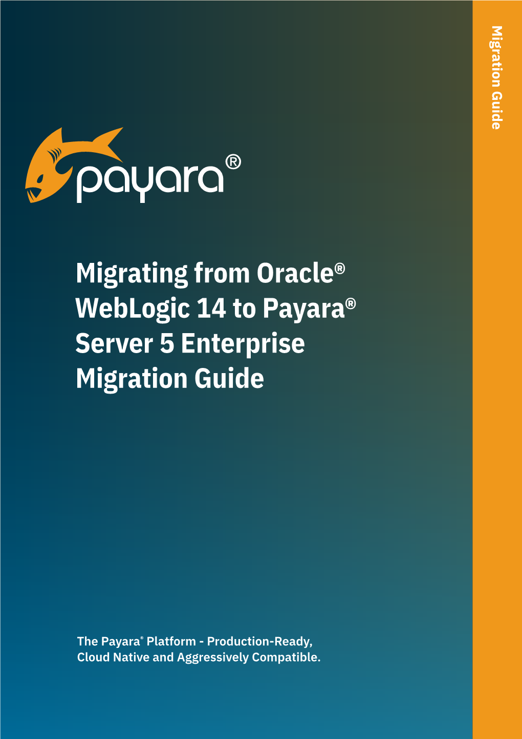 Migrating from Oracle® Weblogic 14 to Payara® Server 5 Enterprise Migration Guide