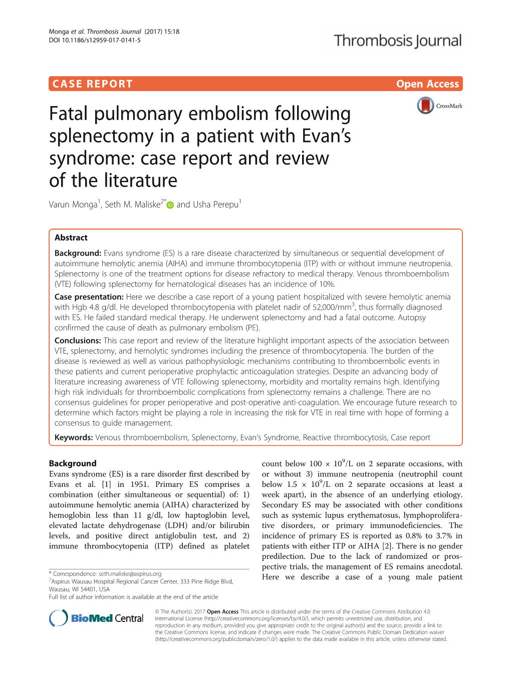 Fatal Pulmonary Embolism Following Splenectomy in a Patient with Evan’S Syndrome: Case Report and Review of the Literature Varun Monga1, Seth M