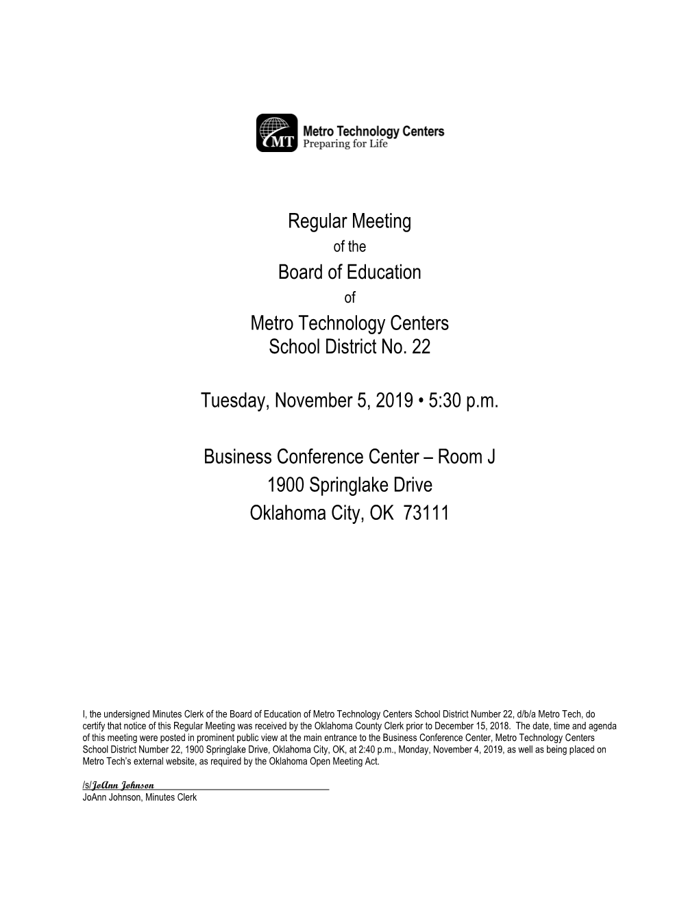 Regular Meeting Board of Education Metro Technology Centers School District No. 22 Tuesday, November 5, 2019 • 5:30 P.M. Busin