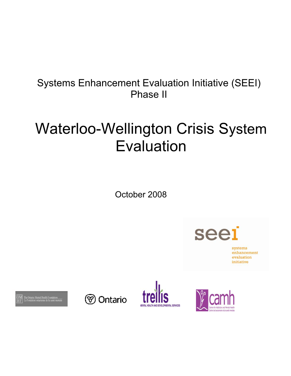 Waterloo Wellington Crisis System Evaluation Final Report, October