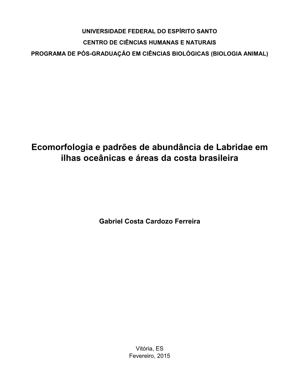 Ecomorfologia E Padrões De Abundância De Labridae Em Ilhas Oceânicas E Áreas Da Costa Brasileira