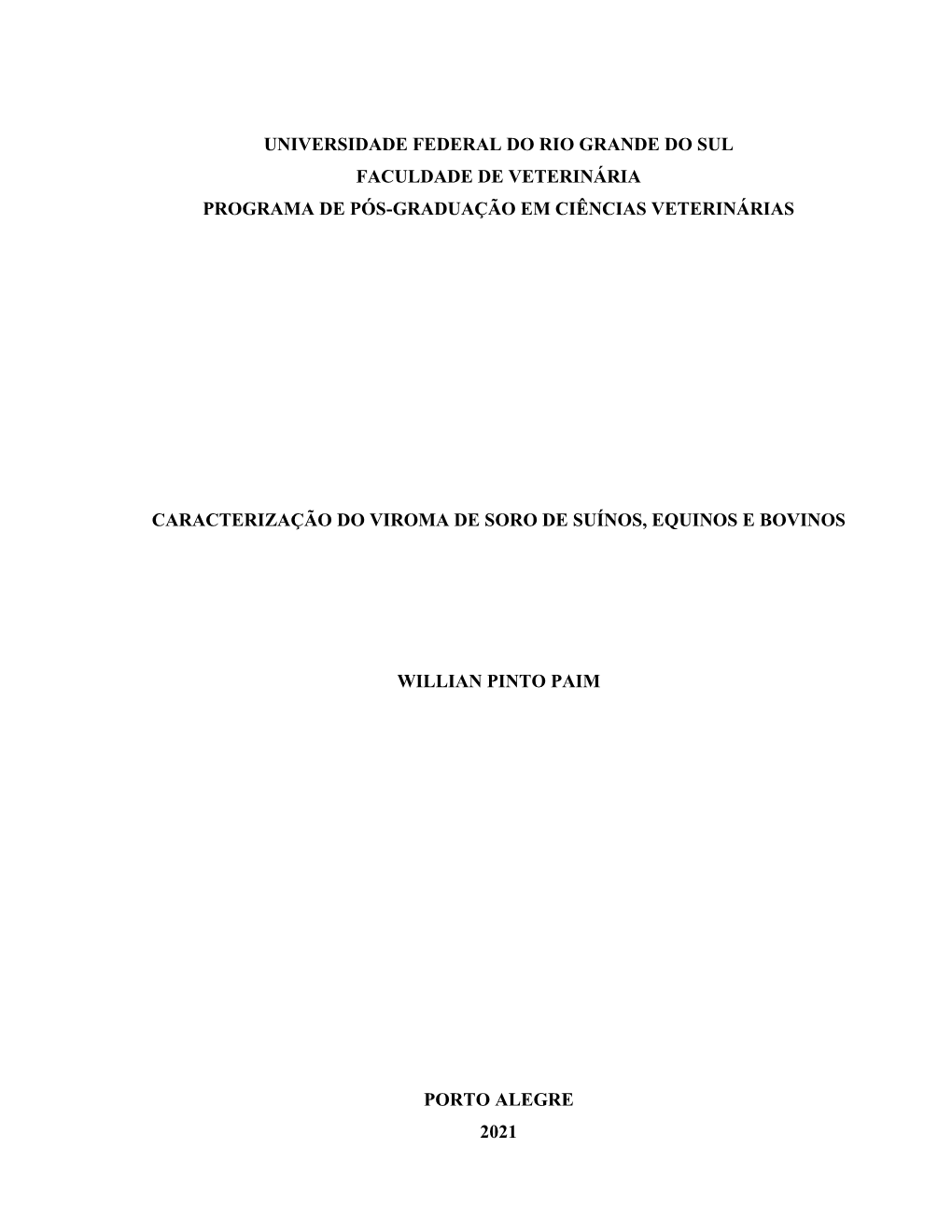 Universidade Federal Do Rio Grande Do Sul Faculdade De Veterinária Programa De Pós-Graduação Em Ciências Veterinárias