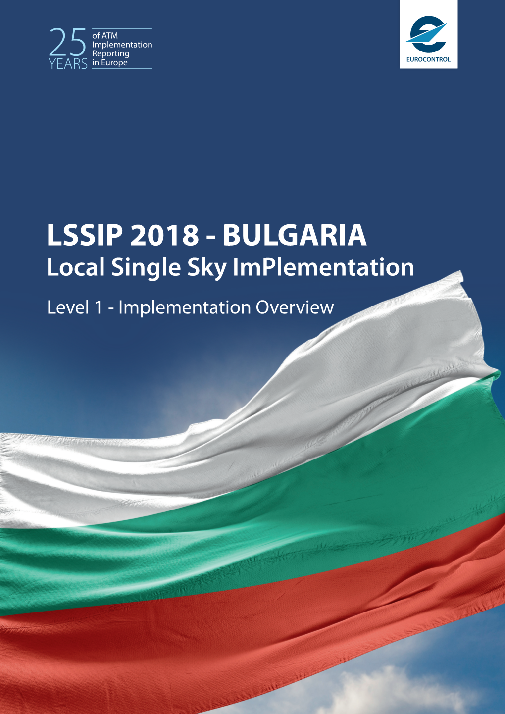 BULGARIA Local Single Sky Implementation Level 1 - Implementation Overview
