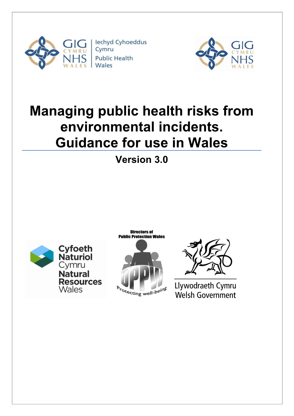 Managing Public Health Risks from Environmental Incidents. Guidance for Use in Wales