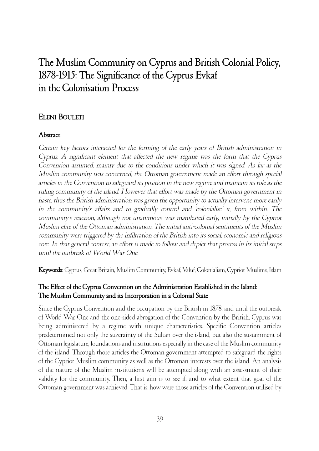 The Muslim Community on Cyprus and British Colonial Policy, 1878-1915: the Significance of the Cyprus Evkaf in the Colonisation Process
