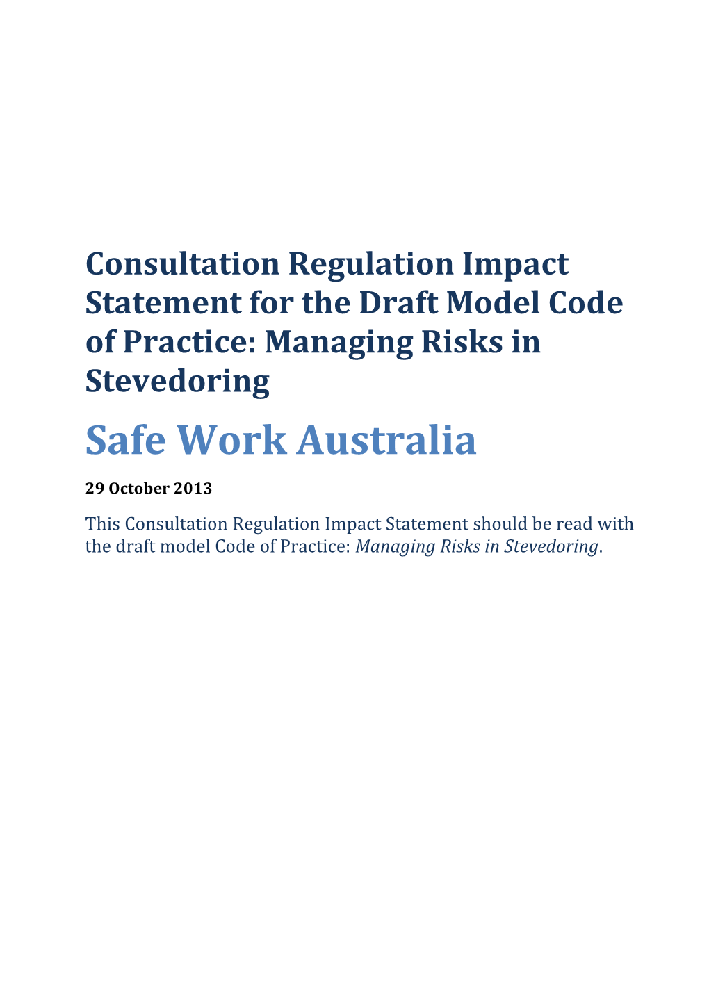 Consultation Regulation Impact Statement for the Draft Model Code of Practice: Managing