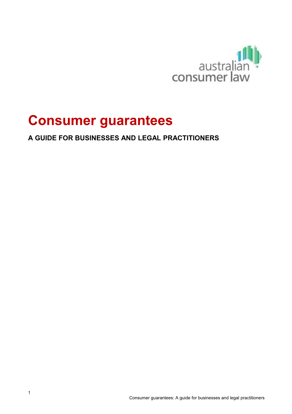 Consumer Guarantees - a Guide for Businesses and Legal Practitioners