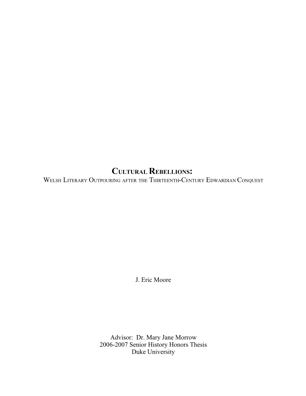 J. Eric Moore Advisor: Dr. Mary Jane Morrow 2006-2007 Senior History