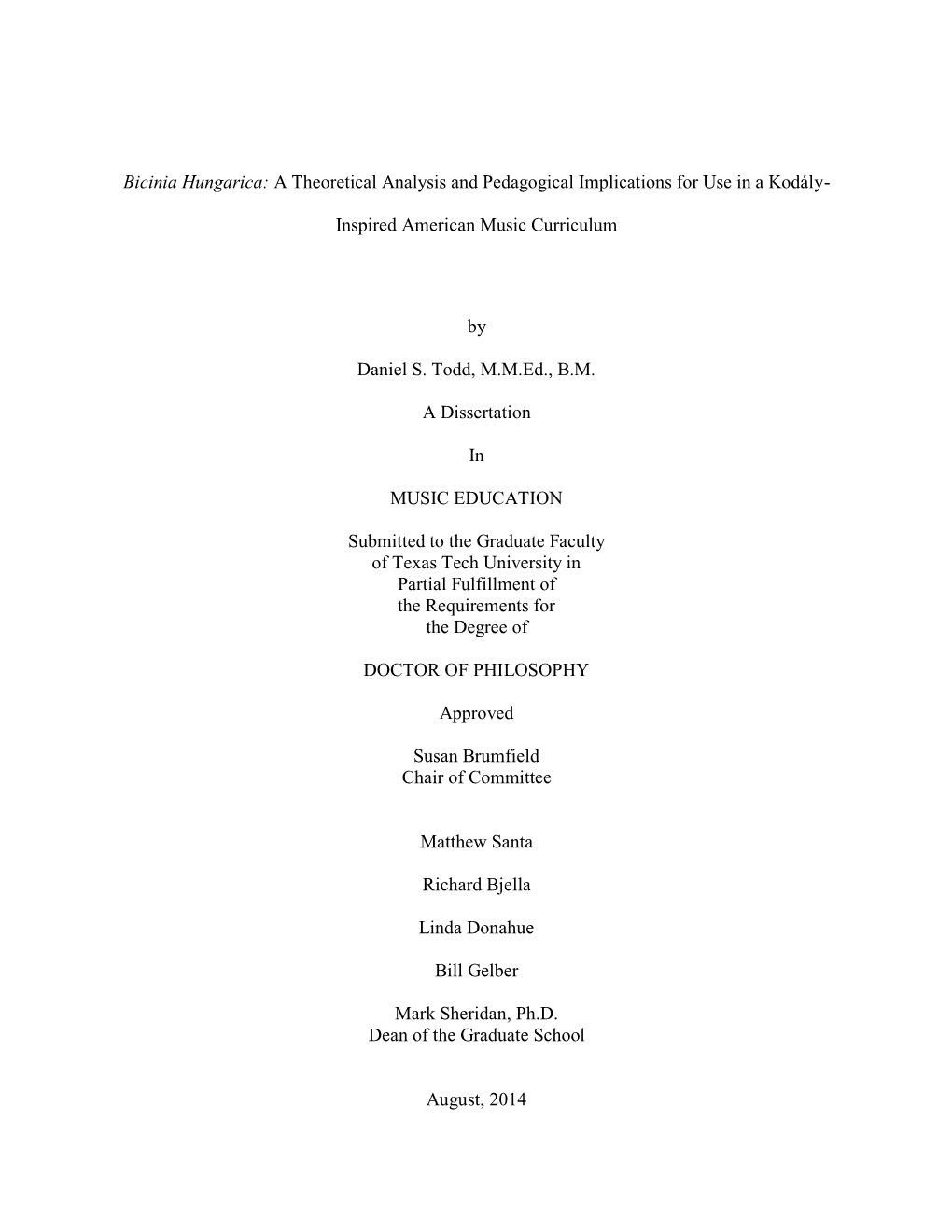 Bicinia Hungarica: a Theoretical Analysis and Pedagogical Implications for Use in a Kodály- Inspired American Music Curriculum