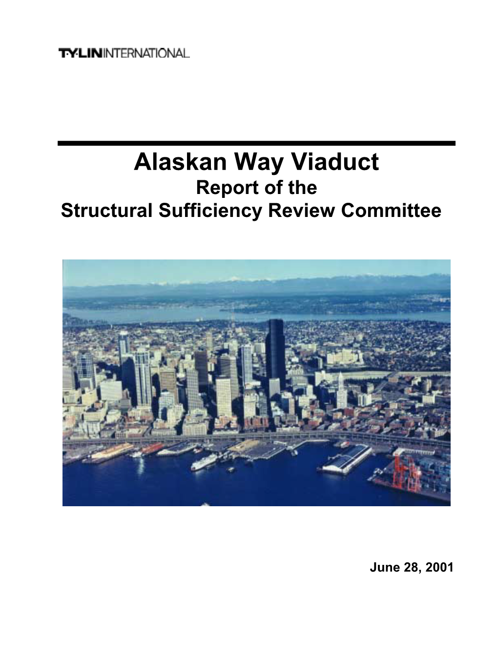 Alaskan Way Viaduct Report of the Structural Sufficiency Review Committee