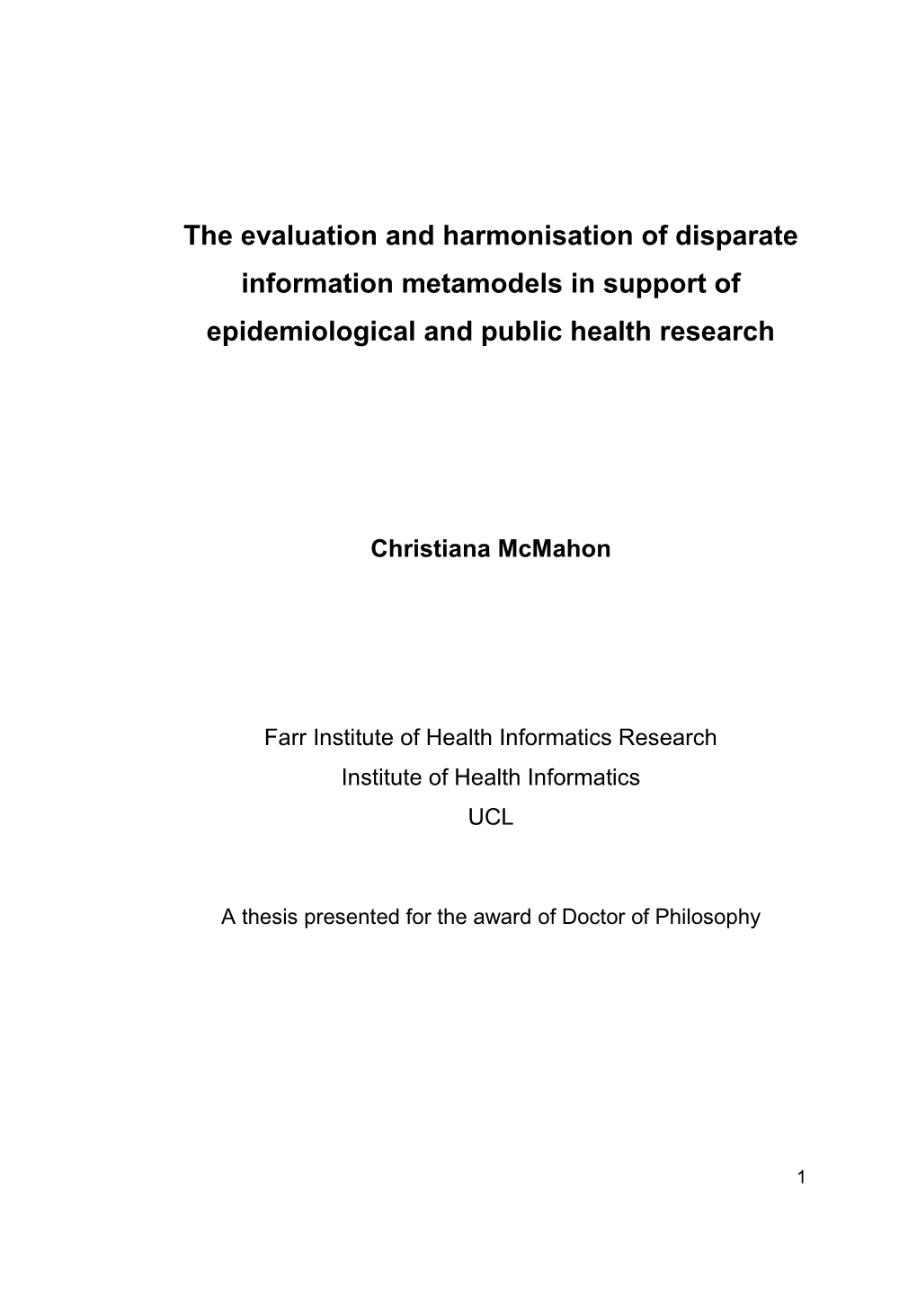 The Evaluation and Harmonisation of Disparate Information Metamodels in Support of Epidemiological and Public Health Research