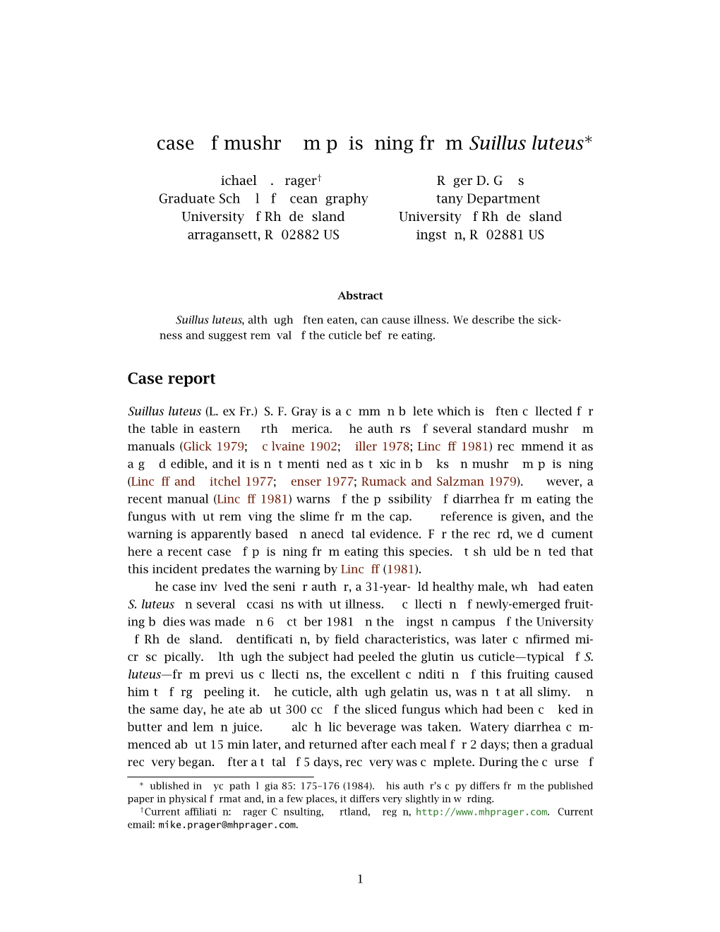 A Case of Mushroom Poisoning from Suillus Luteus∗