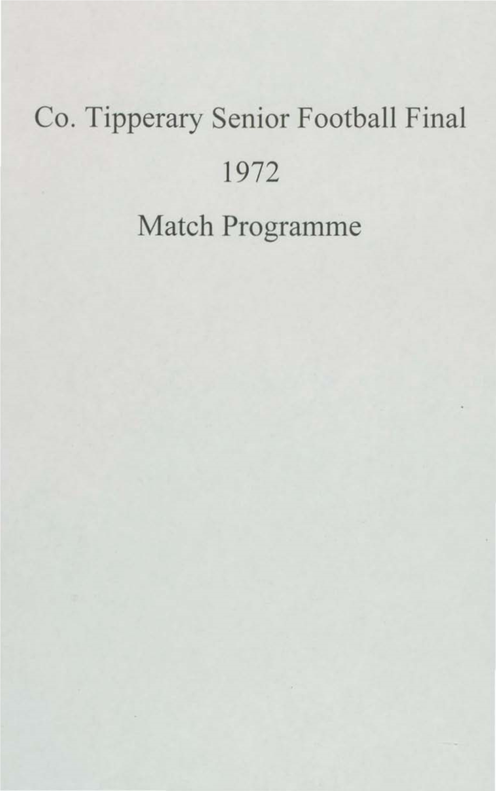 Co. Tipperary Senior Football Final 1972 Match Programme Coisle Co