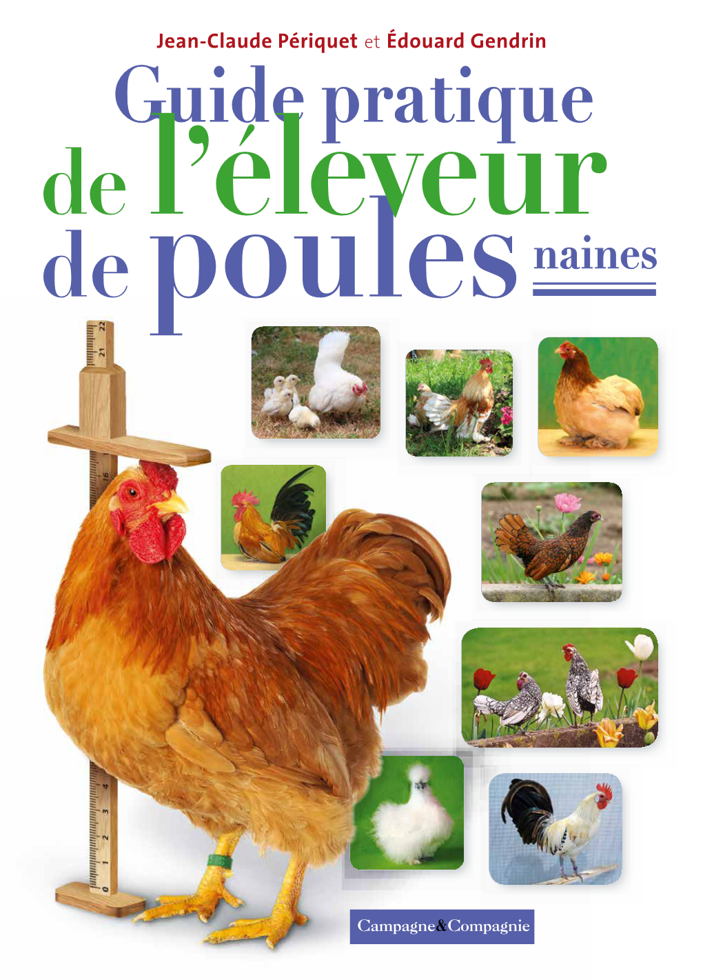 Guide Pratique De L'éleveur De Poules Naines