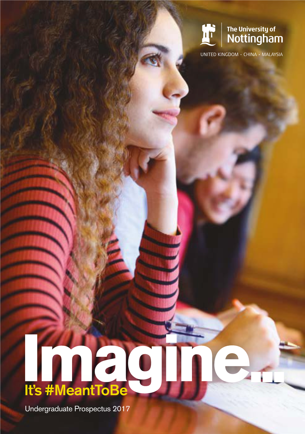 Undergraduate Prospectus 2017 Contents Contents Welcome Imagine